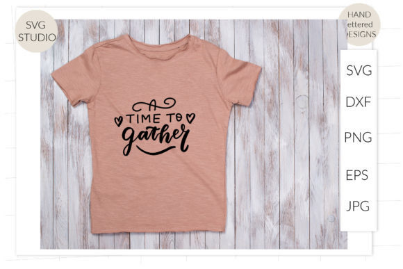 A Time to Gather Svg: Graphics and Crafts