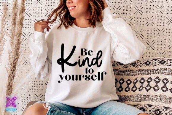 Be Kind Svg, Motivational Quote Svg