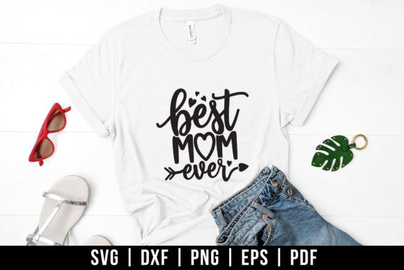 Best Mom Ever, Mom Life Quote SVG