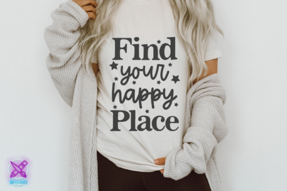 Find Your Happy Place Svg for Graphics and Crafts