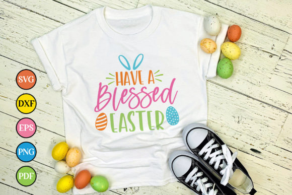 Have a Blessed Easter SVG for Crafts and Graphics