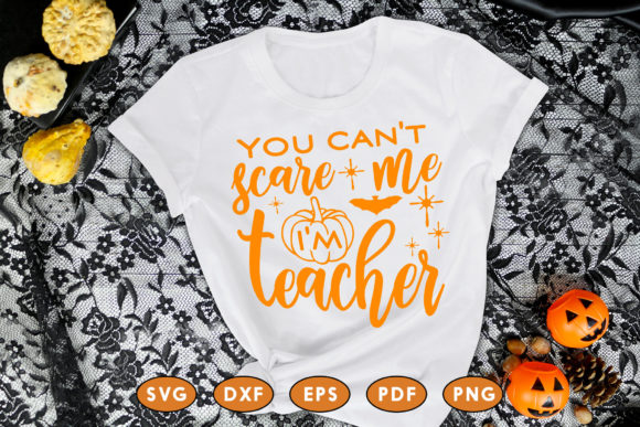 You Can't Scare Me, Halloween Quote SVG